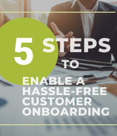 5 Steps to enable a hassle-free customer onboarding (2)